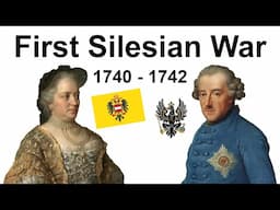 The First Silesian War (1740 - 1742)