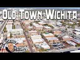 Exploring Historic Downtown Wichita, Kansas ||| Old Town