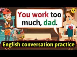 Practice English Conversation (Poor family) Improve English Speaking Skills