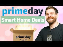 The BEST Smart Home Prime Day Deals 2024!