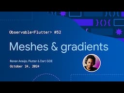 Meshes and gradients | Observable Flutter #52