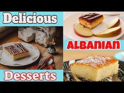 Albanian Desserts You Need To Try: 15 Delicious Options!