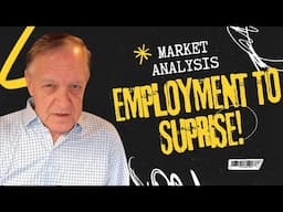 "Employment To Surprise!"  Thursday  October 3, 2024