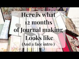 Here is what 12 months of journal making looks like