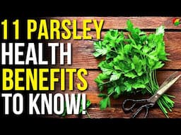 11 Benefits of Parsley You Should Know! | Health Benefits of Parsley