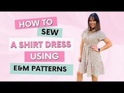 How To Sew a Woven Shirt Dress with Ellie and Mac Patterns