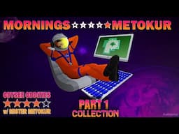 Mister Metokur - Mornings With Metokur Part 1 Collection [2022]