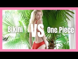 5 REASONS TO WEAR ONE PIECE SWIMSUIT VS BIKINI