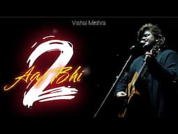 Vishal Mishra - Aaj Bhi 2 | Aaj Bhi 2 Song | @sky0285