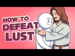 Conquer Lust: 5 Steps To Achieve Victory!