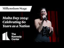 Malta Day 2024 - Millennium Stage (November 20, 2024)