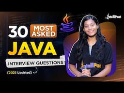 30 Most Asked Java Interview Questions 2025 | Java Interview Questions And Answers | Intellipaat