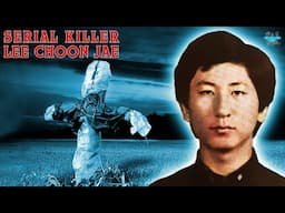 Lee Choon Jae  | South Korea's 1st Serial Killer