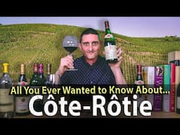 Essential Guide to Côte Rôtie Wine | What you Need to Know!