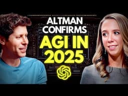 Sam Altman: "We Know How to Build AGI by 2025" 🤯