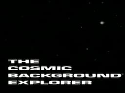 NASA presents The Cosmic Background Explorer