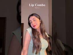 Lip Combo Series | Part 2