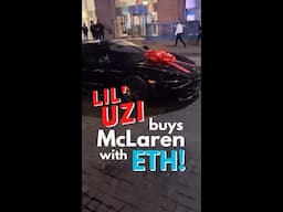 Lil Uzi buys Girlfriend McLaren with Ethereum #shorts