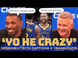 MELTON to Kyle Anderson: “Yo, he’s crazy” after Steph Curry hit the night-night; KERR: Klay “icon”