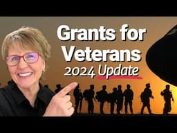 Top 35 Grants and Services Available to Veterans in 2024!