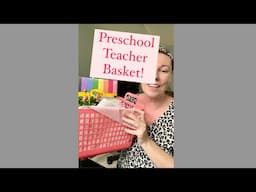 Preschool Teacher Gift Basket