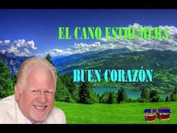 EL CANO ESTREMERA - BUEN CORAZÓN (AUDIO EN VIVO)