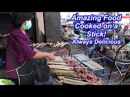 7 Times I Ate Amazing Street Food That Was Cooked on a Stick.