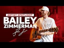 Bailey Zimmerman | Artist Spotlight