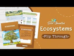 Ecosystems Flip Through | The Good and the Beautiful Science