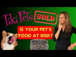 Tiki Pets Pet Food Buyout EXPOSED - What It Means for Your Pet's Food Quality with Holistic Vet