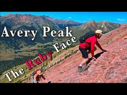 Avery Peak: The Class 4 Scramble on Ruby Face! | Crested Butte, Colorado