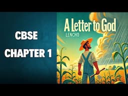 A Letter to God | Class 10 English | CBSE First Flight Chapter Summary & Key Lessons