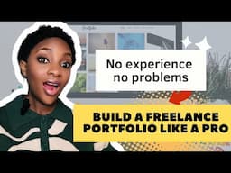 How to build a freelance portfolio ( with no experience or clients)