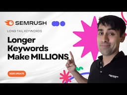 SEO Long-Tail Keywords with SEMRush | SEMRush Keyword Magic