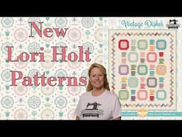 New Lori Holt Patterns & Fabric!  The Stitchuation Room, 11/18/24