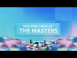 THE MASTERS | Tata Steel Chess Tournament 2025