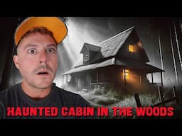 My SCARIEST NIGHT ALONE with an EVIL ENTITY Inside HAUNTED CABIN IN THE WOODS