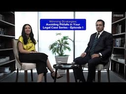 Winning Strategies  Avoiding Pitfalls in Your Legal Case Series  Episode 1