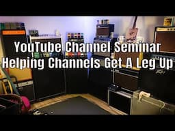 YouTube Channel Seminar Helping Channels Get A Leg Up