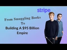 How Two Brothers Built A $95 Billion Fintech Empire In 10 Years | Stripe Success Story