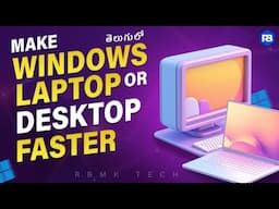 How to Speed Up Windows Laptop or Desktop | Telugu | RBMKTech #laptop #windows11 #windows10