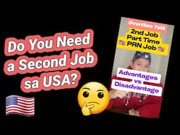 Kailangan ba ng Second Job dito sa USA?