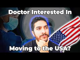 Medical Student/ Doctor Interested In The USA?