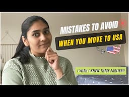 Don't Make These Mistakes When You Move To USA | India To USA | Shweta Mahajan