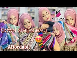 Eziclick Gown & Hijaab Haul Affordable| Hijab combo | #abaya #hijabstyle #haul