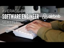 an average day of a software engineer at airbnb in seattle