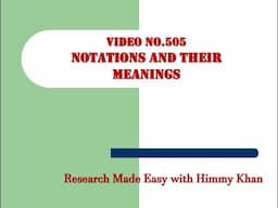 505: Notations and Their Meanings for the Beginners