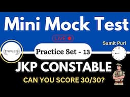 MINI MOCK TEST : JKP Constable | Practice Set 13 Can you Score 30/30 ? @TripleSClasses