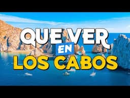 🧳️ TOP 10 Que Ver en Los Cabos ✈️ Guía Turística Que Hacer en Los Cabos