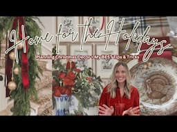 Home for the Holidays |  My BEST Tips & Tricks + Planning Christmas Decor !!